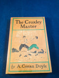 Arthur Conan Doyle - The Croxley Master, McLure, Phillips (US 1st Edition) 1907.
