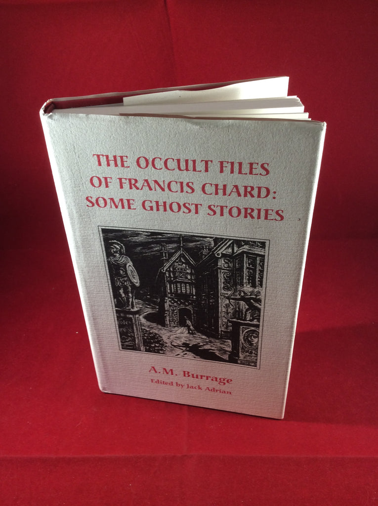 A M Burrage-The Occult Files of Francis Chard: Some Ghost Stories, 199 ...