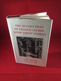 A M Burrage-The Occult Files of Francis Chard: Some Ghost Stories, 1996, Limited, Signed, Inscribed