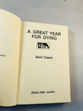 Basil Copper - A Great Year for Dying (12), Robert Hale 1973, 1st Edition, Inscribed