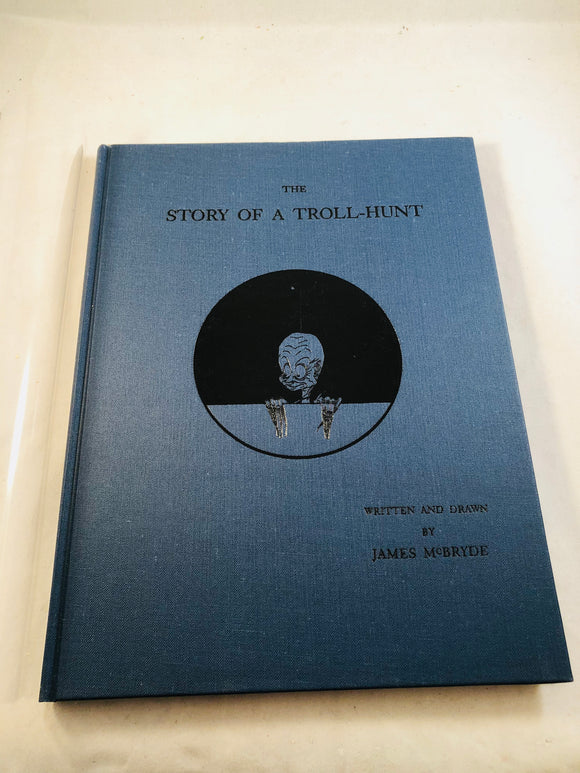 James McBryde - The Story of a Troll-Hunt, Ghost Story Press 1994, Introduction by M. R. James, Copy No. 6