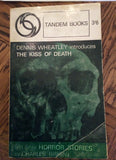 Charles Birkin - The Kiss Of Death-Dennis Wheatley introduces, Tandem, 1964, 1st Edition