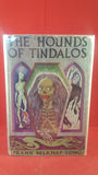 Frank Belknap Long - The Hounds Of Tindalos, Museum Press Limited, 1950 1st Edition Great Britian