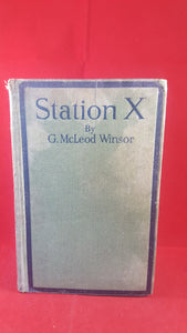 G. McLeod Winsor - Station X, Herbert Jenkins Limited, 1919