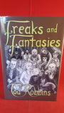 Tod Robbins - Freaks And Fantasies, Ramble House, 2013, 1st Edition & 1st Printing, 87/100