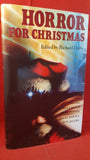 Richard Dalby  Editor - Horror For Christmas, Michael O'Mara Books, 1992, 1st