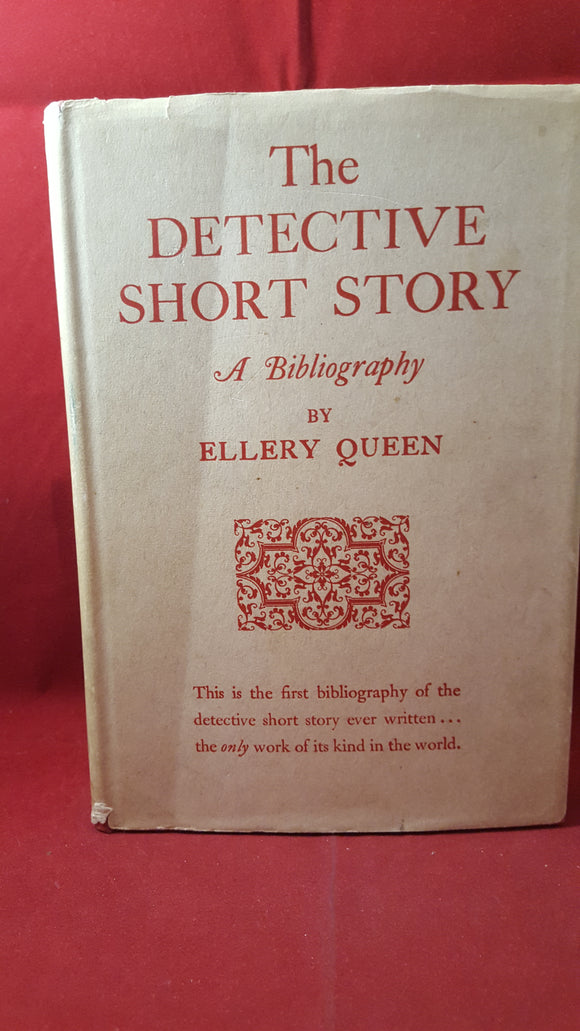 Ellery Queen - The Detective Short Story A Bibligraphy, Little, Brown & Company, 1942, 1st Edition, Limited
