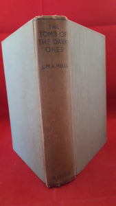 J M A Mills - The Tomb Of The Dark Ones, Rider & Co