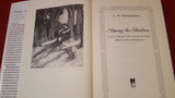 L M Montgomery - Rea Wilmshurst  Editor-  Among the Shadows, McClelland & Stewart, 1990