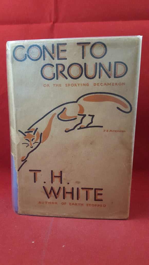 T H White - Gone To Ground or the Sporting Decameron, Collins, 1935, 1st Edition