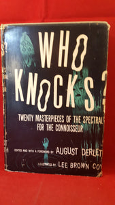 August Derleth Edited - Who Knocks? Rinehart & Company, 1946, 1st
