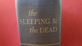 August Derleth - The Sleeping & the Dead, Pellegrini & Cudahy, 1947 1st Edition