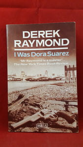 Derek Raymond - I Was Dora Suarez, Abacus Books, 1991