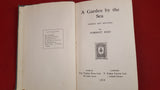 Forrest Reid - A Garden by the Sea, The Talbot Press & T Fisher Unwin, 1918, 1st Edition