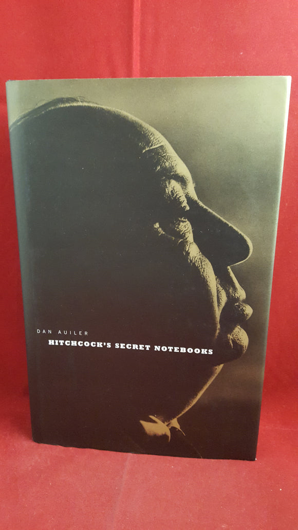 Dan Auiler - Hitchcock's Secret Notebook, Bloomsbury, 1999, 1st Edition GB
