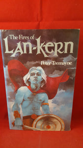 Peter Tremayne - The Fires of Lan-Kern, Bailey Bros & Swinfen Ltd, 1980, 1st Edition