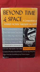 August Derleth - Beyond Time & Space, Pellegrini & Cudahy, 1950, 1st