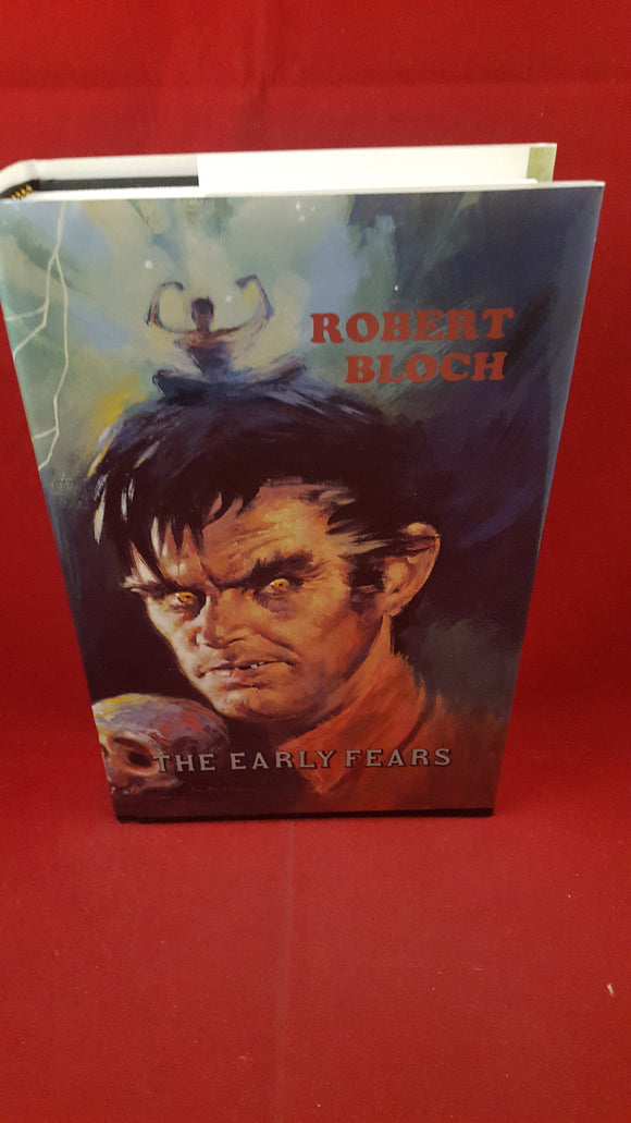 Robert Bloch - The Early Fears, Fedogan & Bremer, 1994, 1st Edition