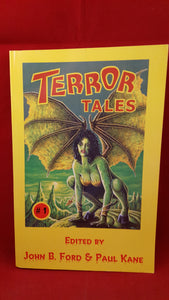 John B Ford & Paul Kane  Editor - Terror Tales, Rainfall Books, 2003, 1st Edition, Signed