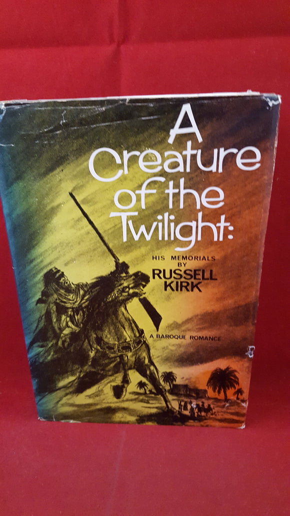 Russell Kirk - A Creature of the Twilight His Memorials, Fleet Publishing, 1966, 1st Edition