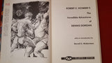 Robert E Howard's - The Incredible Adventures of Dennis Dorgan, FAX Collector's Editions, 1974,1st