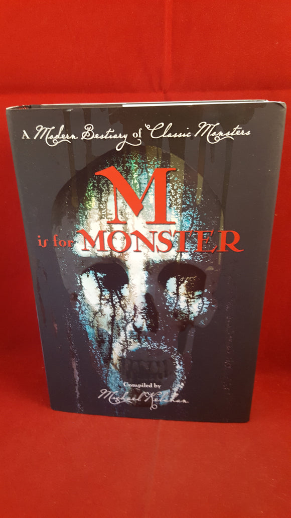 Compiled Michael Kelahan - M is for Monster, Fall River, 2011, 1st Edition