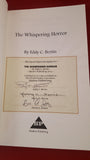 Eddy C Bertin - The Whispering Horror, Shadow Publishing, 2013, Special Signed Limited