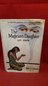 Guy Irwin - The Magician's Daughter - A story of Malaya, Herbert Jenkins, 193?