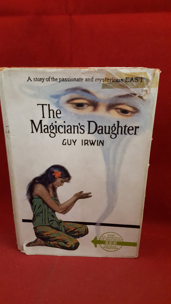 Guy Irwin - The Magician's Daughter - A story of Malaya, Herbert Jenkins, 193?