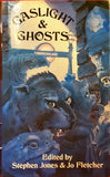 Stephen Jones & Jo Fletcher  Editor- Gaslight & Ghosts, Robinson Publishing, 1988, 1st Edition