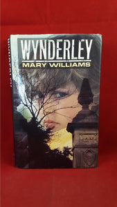 Mary Williams - Wynderley, Piatkus, 1991, 1st Edition, Inscribed