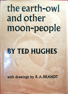 Ted Hughes - The Earth-Owl and Other Moon-People, Faber, 1963, 1st Edition