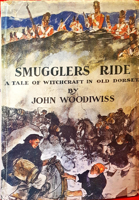 John Woodiwiss - Smugglers Ride-A Tale of Witchcraft in Old Dorset, Quality Press, 1946, 1st Edition