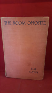 F M Mayor - The Room Opposite And Other Tales Of Mystery And Imagination, Longmans, 1935, 1st Edition