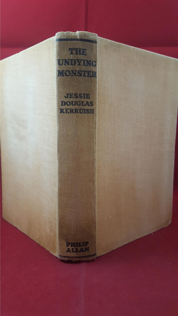 Jessie Douglas Kerruish - The Undying Monster, Philip Allan, 1936, Popular Edition