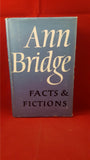 Ann Bridge -  Facts & Fictions,  Chatto & Windus, 1968, 1st Edition