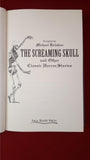 Compiled Michael Kelahan - The Screaming Skull and Other Classic Horror Stroies, Fall River Press, 2010, 1st