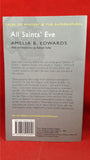 Amelia B Edwards - All Saints' Eve And Other Stories, Wordsworth Editions, 2008