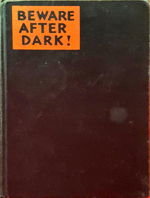 T Everett Harre - Beware After Dark, The Macaulay Company, 1929