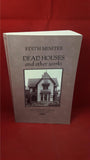 Edith Miniter Kenneth W Faig Jr, Sean Donnelly  Editor -Edith Miniter - Dead Houses and other works, Hippocampus Press, 2008, 1st Edition