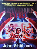 John Whitbourn - A Dangerous Energy, Victor Gollancz, 1992