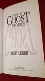 Harry Ludlam - True Ghost Stories, Foulsham, 2000, 1st Edition