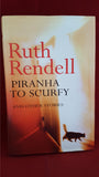 Ruth Rendell - Piranha To Scurfy & Other Stories, Hutchinson, 2000, 1st Edition