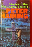 Peter Haining - Stories of the Walking Dead, Severn House, 1986