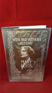 Mary Butts - With And Without Buttons, Carcanet Press, 1991, 1st Edition