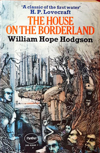 William Hope Hodgson - The House On The Borderland, Panther,  1972