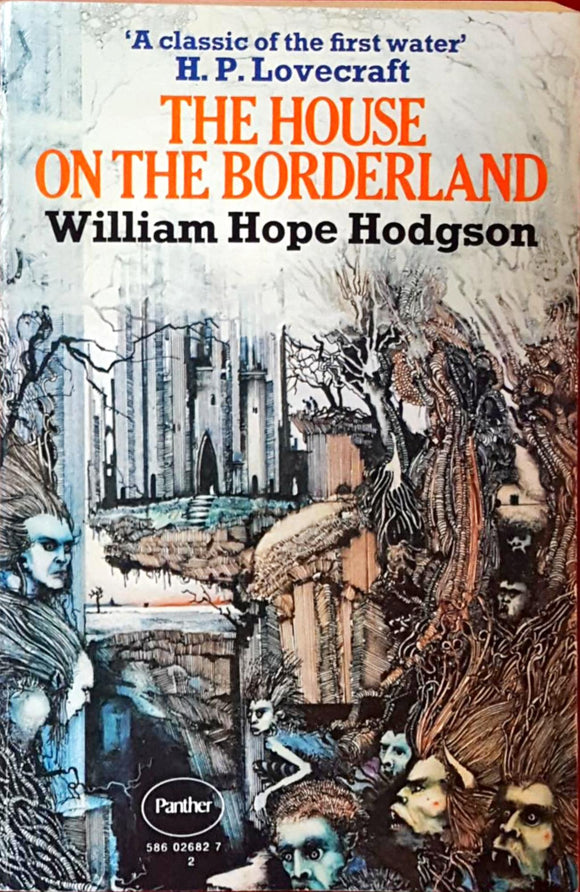 William Hope Hodgson - The House On The Borderland, Panther,  1972