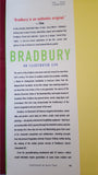 Ray Bradbury - An Illustrated Life, William Morrow, 2002, 1st Edition