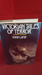 Hugh Lamb - Victorian Tales Of Terror, W H Allen, 1974, 1st UK Edition