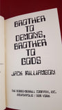 Jack Williamson - Brother To Demons Brother To Gods, Bobbs-Merrill, 1979, 1st Printing